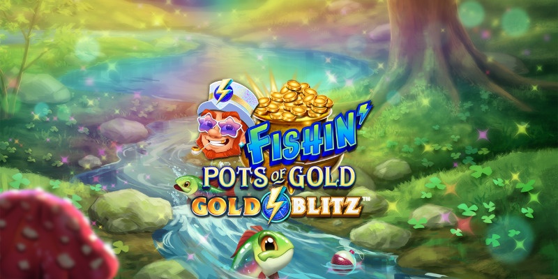 Fishin’ Pots of Gold - Gold Blitz:  Где играть и как устроен слот