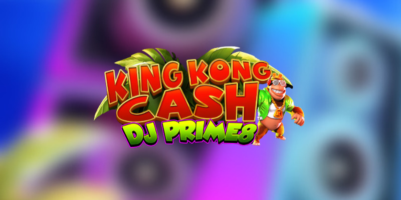 King Kong Cash DJ Prime8: Где Играть и Обзор Слота